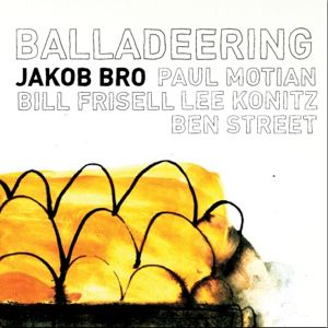 Jakob Bro - Balladeering